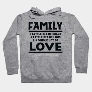 Family Quote Hoodie